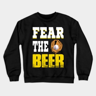 Fear The Beer Brewers Shirt Crewneck Sweatshirt